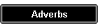 Adverbs