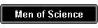 Men of Science